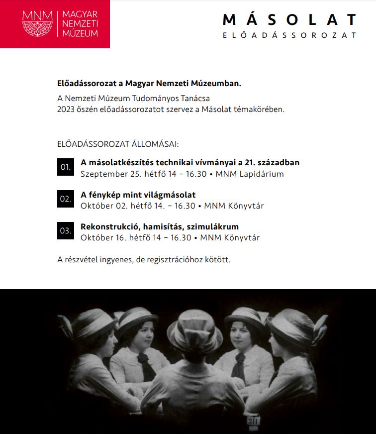 Másolat: Előadássorozat a Magyar Nemzeti Múzeum Tudományos Tanácsa szervezésében | Szakmai programsorozat